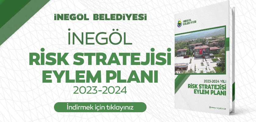 İnegöl Belediyesi 2023-2024 Yılı Risk Stratejisi Eylem Planı 